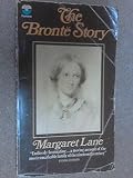 The Brontë story : a reconsideration of Mrs. Gaskell's 'Life of Charlotte Brontë