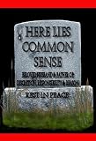 The Misappropriation of Common Sense