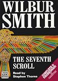 The Seventh Scroll: Complete & Unabridged