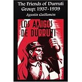the friends of durruti group 1937 1939