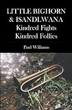 LITTLE BIGHORN & ISANDLWANA; Kindred Fights, Kindred Follies