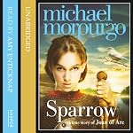 Sparrow: The Story of Joan of Arc | Michael Morpurgo