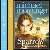 Sparrow: The Story of Joan of Arc | [Michael Morpurgo]