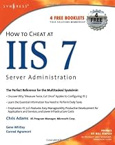 How to Cheat at IIS 7 Server Administration