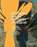 Produkt-Bild: Different Places Different Stories 09: 20 Kunstprojekte im &ouml;ffentlichen Raum zwischen Rhein und Maas