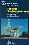 Tools of Radio Astronomy (Astronomy and Astrophysics Library)