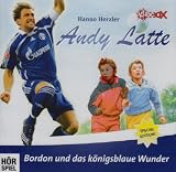 Andy Latte - Bordon und das k&ouml;nigsblaue Wunder