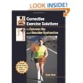Corrective Exercise Solutions to Common Shoulder and Hip Dysfunction