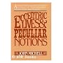 Eccentric Lives and Peculiar Notions by John Michell