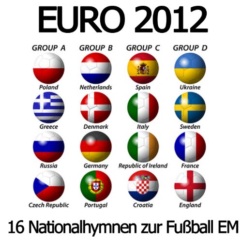Euro 2012 (16 Nationalhymnen Zur Fußball Em)