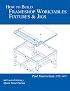 How to Build Frameshop Worktables, Fixtures & Jigs