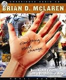 Everything Must Change: Jesus, Global Crises, and a Revolution of Hope