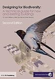 Designing for biodiversity : a technical guide for new and existing buildings