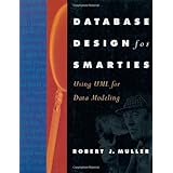 Database Design for Smarties: Using UML for Data Modeling (The Morgan Kaufmann Series in Data Management Systems)