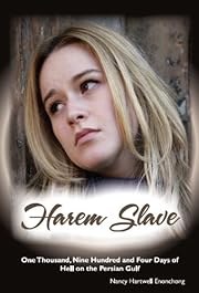 Harem Slave: One Thousand Nine Hundred and Four Days of Hell on the Persian Gulf (Human Trafficking Series 1)