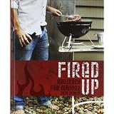 Fired up: Grillbuch f�r M�nnervon "Ross Dobson"