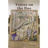 VOICES ON THE BUS train, subway, sidewalk and in my head