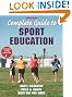 Complete Guide to Sport Education With Online Resource-2nd Edition