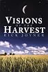 Visions of the Harvest
