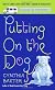 Putting on the Dog