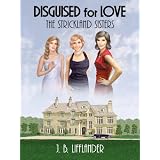Disguised for Love: The Strickland Sisters