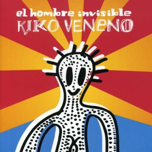 Kiko Veneno - El hombre invisible Lyrics - Zortam Music