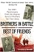 Brothers In Battle, Best of Friends