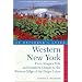 Western New York: An Explorer's Guide: From Niagara Falls and Southern Ontario to the Western Edge of the Finger Lakes, Second Edition (Explorer's Guides)