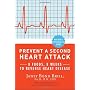 Prevent a Second Heart Attack: 8 Foods, 8 Weeks to&hellip by Janet Bond Brill Ph.D.  R.D