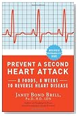 Prevent a Second Heart Attack: 8 Foods, 8 Weeks to Reverse Heart Disease