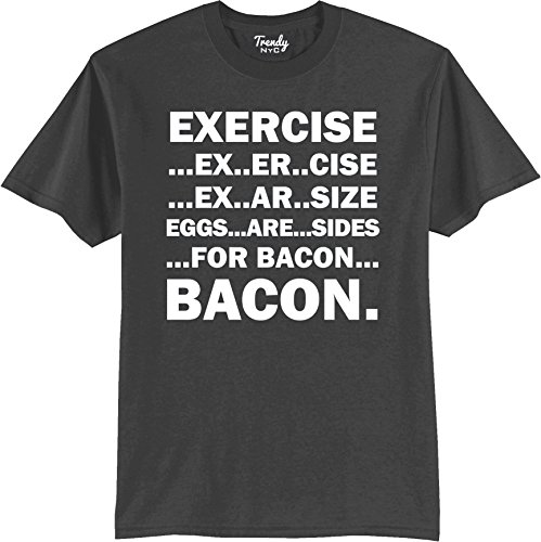 Exercise Eggs Are Sides For Bacon Funny T-Shirt Charcoal 2XL