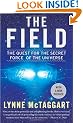 The Field Updated Ed: The Quest for the Secret Force of the Universe