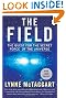 The Field: The Quest for the Secret Force of the Universe