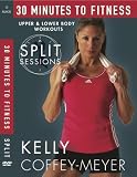 Kelly Coffey-Meyer's 30-Minutes to Fitness Split Sessions DVD