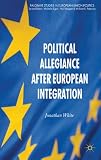 Political allegiance after European integration