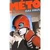 M�TO Das Haus