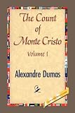 The Count of Monte Cristo:  Alexandre Dumas