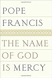 The Name of God Is Mercy