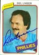 Del Unser autographed Baseball Card (Philadelphia Phillies) 1980 Topps #27