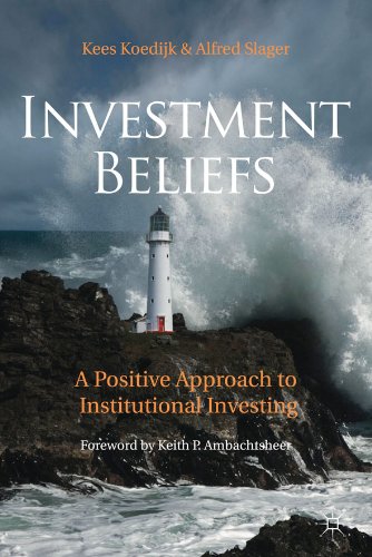 Investment Beliefs: A Positive Approach to Institutional Investing