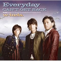 【クリックで詳細表示】w-inds. ： Everyday/CAN’T GET BACK(初回盤A) - 音楽
