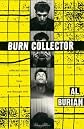 Burn Collector: Collected Stories from One through Nine