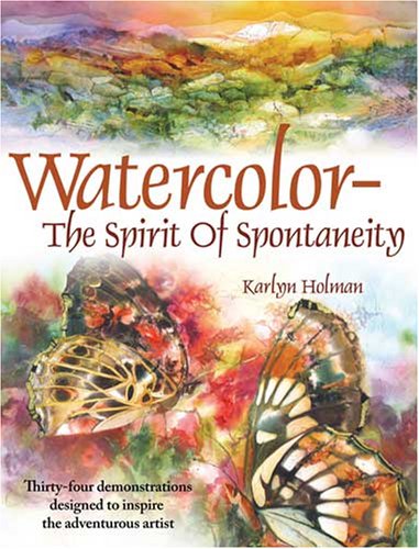 Watercolor The Spirit Of Spontaneity