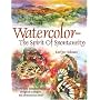 Watercolor The Spirit Of Spontaneity