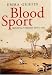 Blood Sport: Hunting in Britain Since 1066
