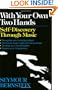 With Your Own Two Hands: Self-Discovery Through Music