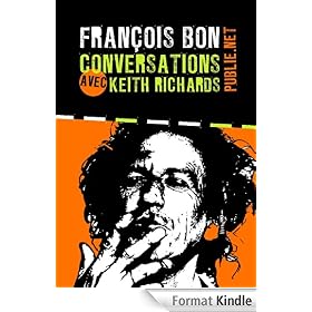 Conversations avec Keith Richards: " I don't regret nothing."