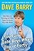 You Can Date Boys When You're Forty: Dave Barry on Parenting and Other Topics He Knows Very Little About