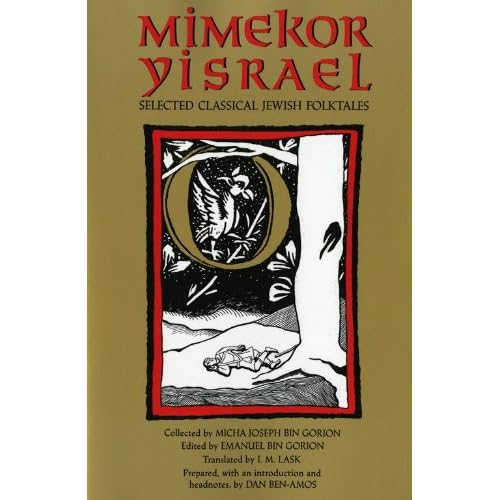 Mimekor Yisrael, Abridged and Annotated Edition: Classical Jewish Folktales
