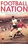 Football Nation: Sixty Years of the Beautiful Game